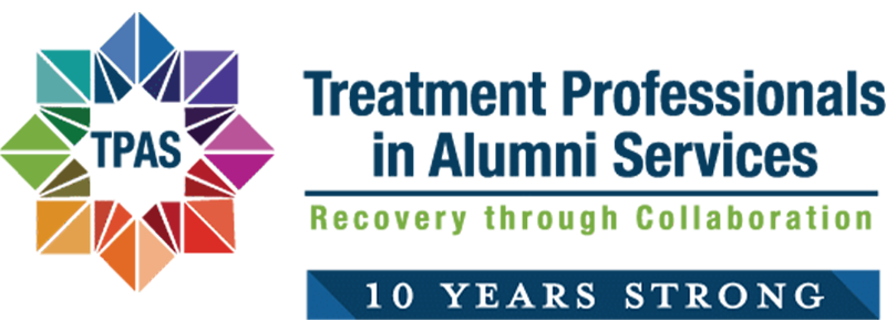 TPAS: Treatment Professionals in Alumni Services. Recovrery through Collaboration. 10 years strong.